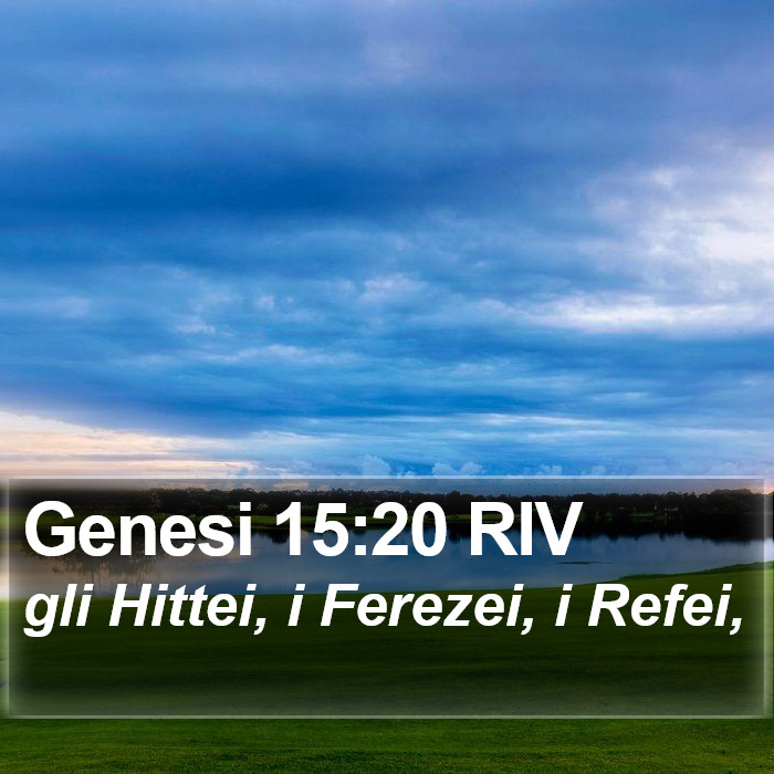 Genesi 15:20 RIV Bible Study