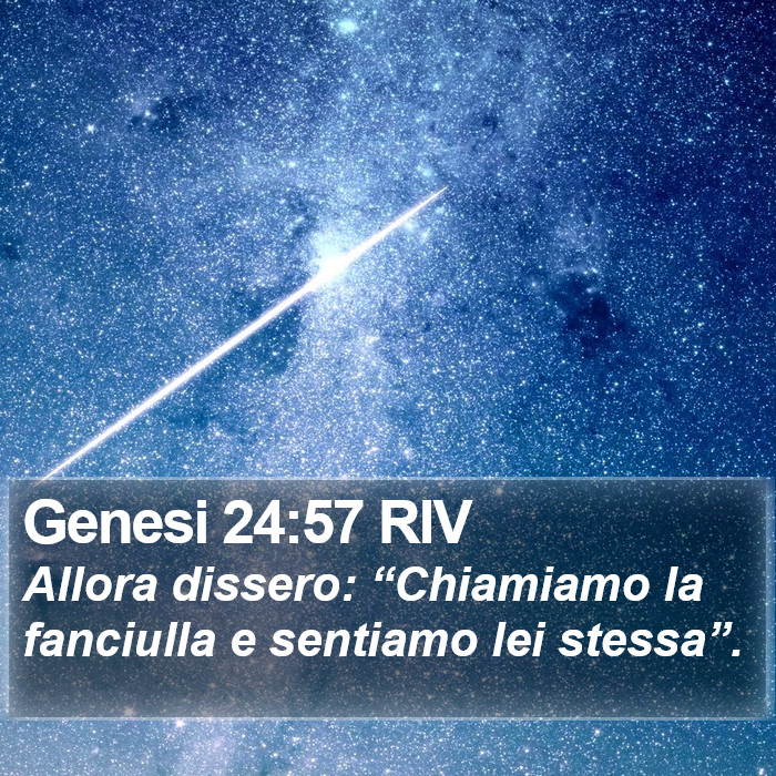 Genesi 24:57 RIV Bible Study