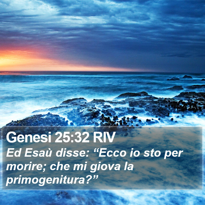 Genesi 25:32 RIV Bible Study