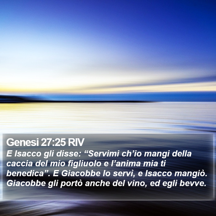 Genesi 27:25 RIV Bible Study