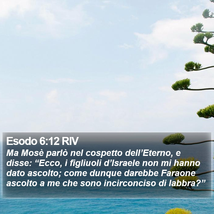 Esodo 6:12 RIV Bible Study