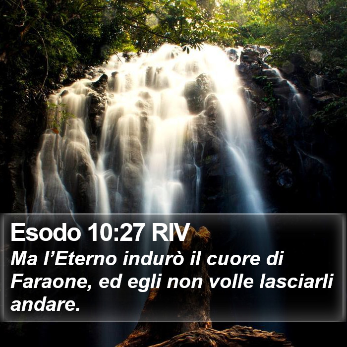 Esodo 10:27 RIV Bible Study