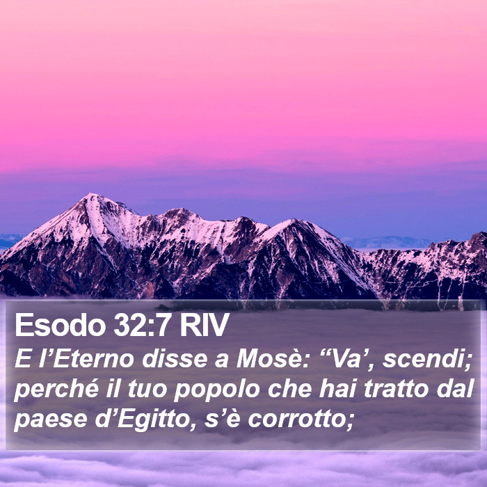 Esodo 32:7 RIV Bible Study