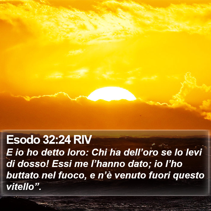 Esodo 32:24 RIV Bible Study