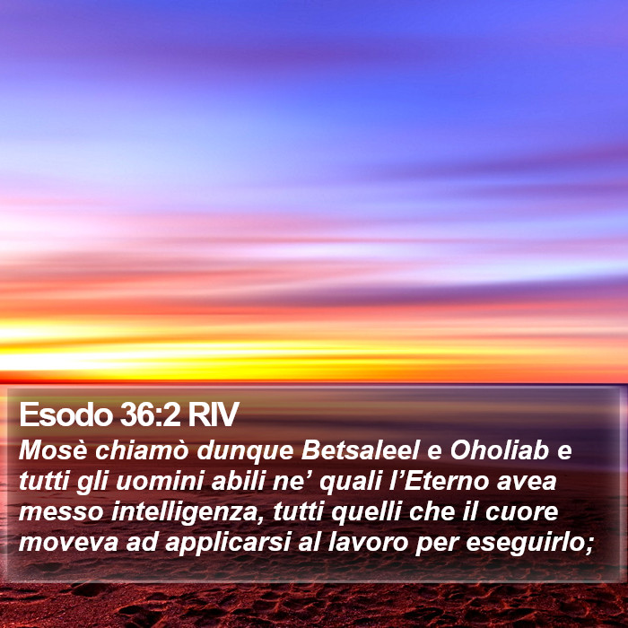 Esodo 36:2 RIV Bible Study