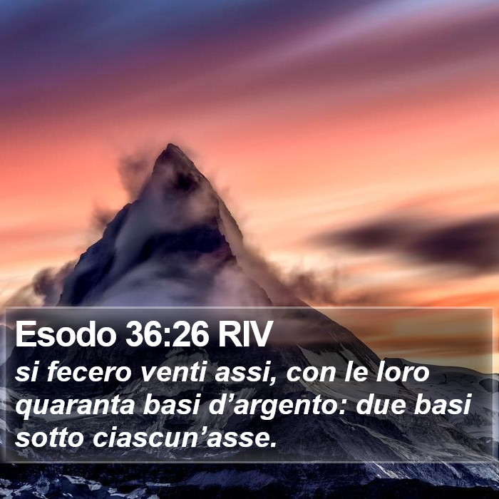 Esodo 36:26 RIV Bible Study