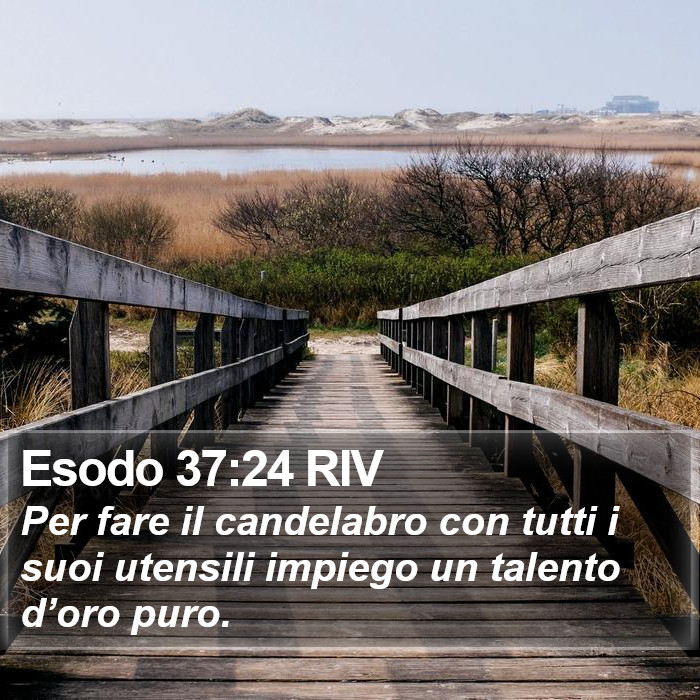 Esodo 37:24 RIV Bible Study