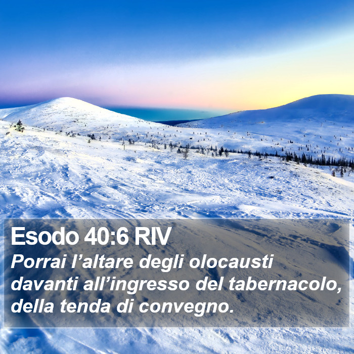 Esodo 40:6 RIV Bible Study