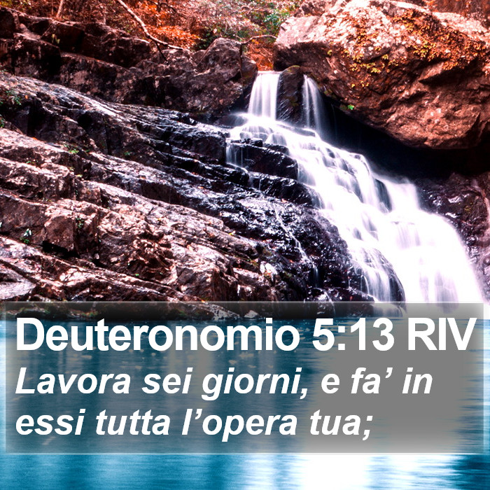 Deuteronomio 5:13 RIV Bible Study