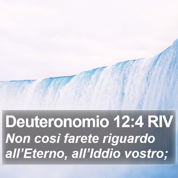 Deuteronomio 12:4 RIV Bible Study