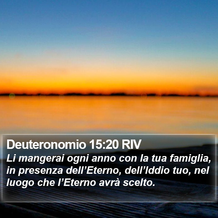 Deuteronomio 15:20 RIV Bible Study