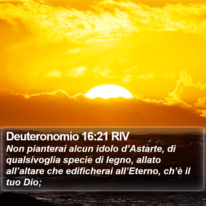 Deuteronomio 16:21 RIV Bible Study