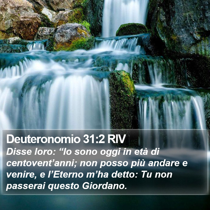 Deuteronomio 31:2 RIV Bible Study