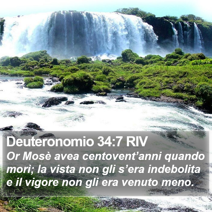 Deuteronomio 34:7 RIV Bible Study
