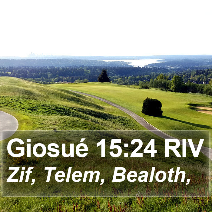 Giosué 15:24 RIV Bible Study