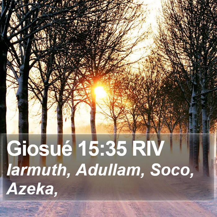 Giosué 15:35 RIV Bible Study