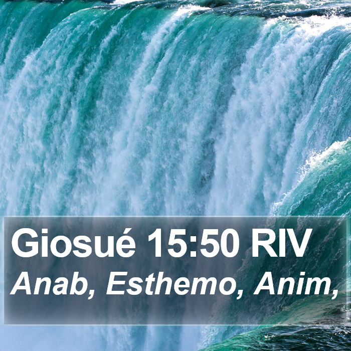 Giosué 15:50 RIV Bible Study