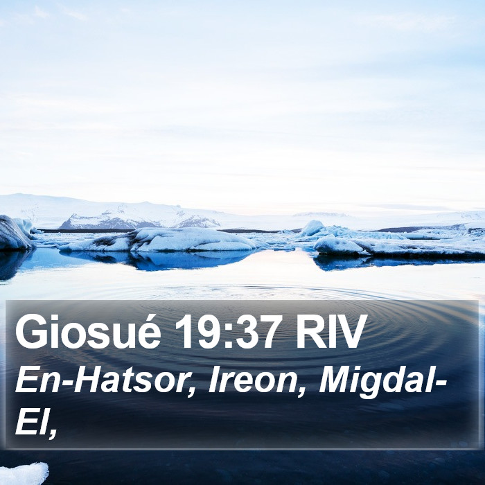 Giosué 19:37 RIV Bible Study