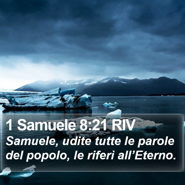 1 Samuele 8:21 RIV Bible Study