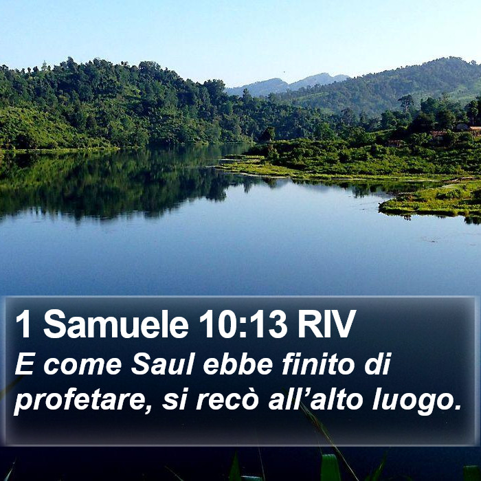 1 Samuele 10:13 RIV Bible Study