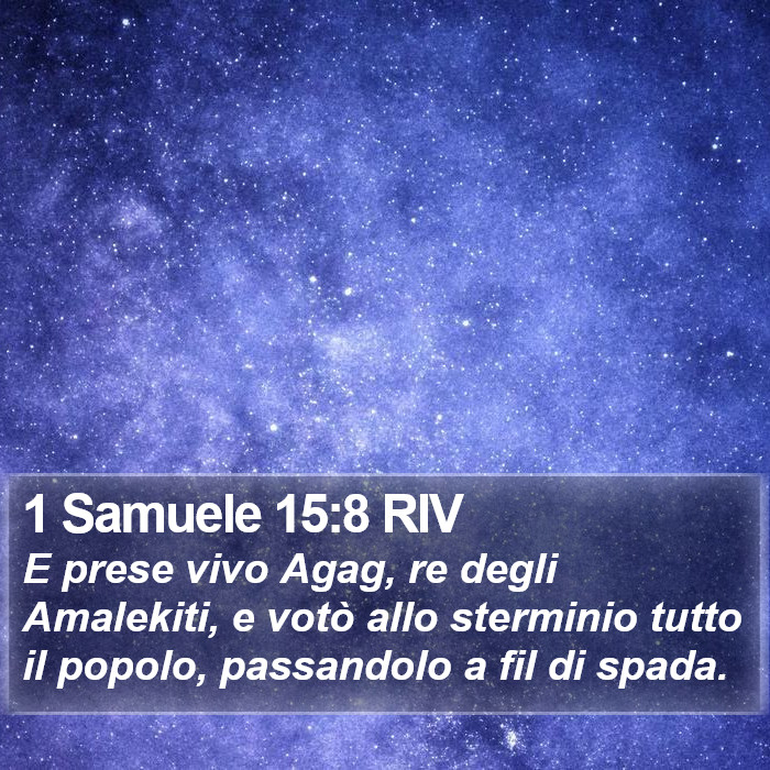 1 Samuele 15:8 RIV Bible Study