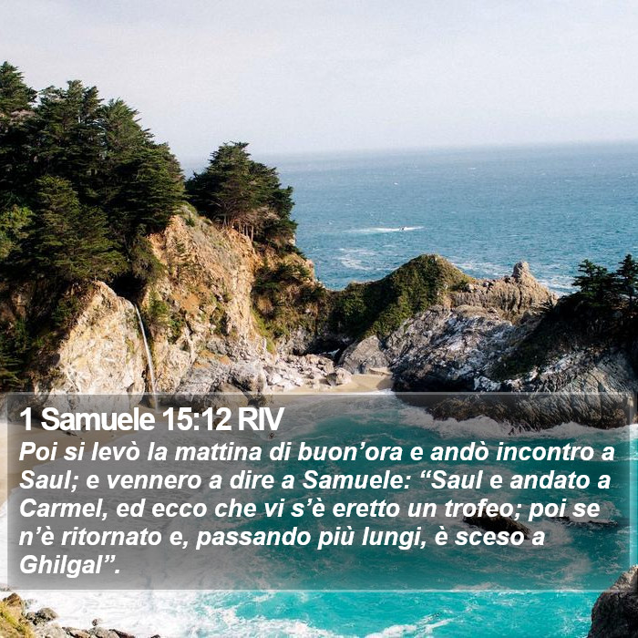 1 Samuele 15:12 RIV Bible Study