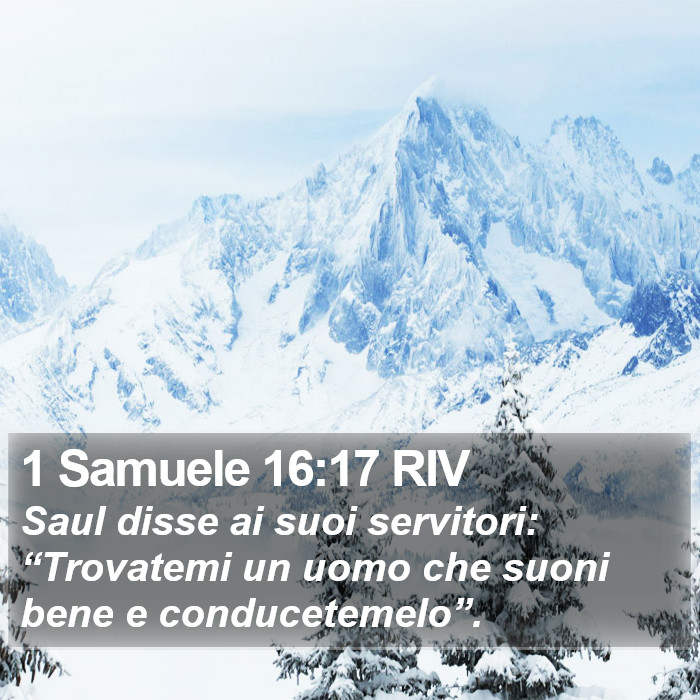 1 Samuele 16:17 RIV Bible Study