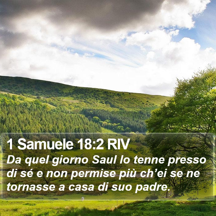 1 Samuele 18:2 RIV Bible Study