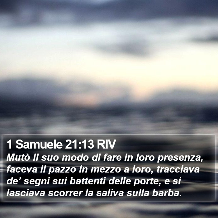 1 Samuele 21:13 RIV Bible Study