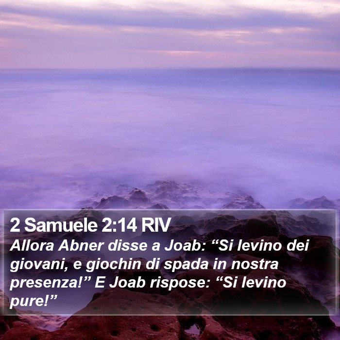 2 Samuele 2:14 RIV Bible Study