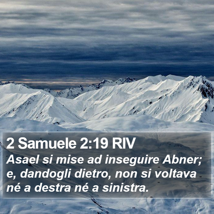 2 Samuele 2:19 RIV Bible Study