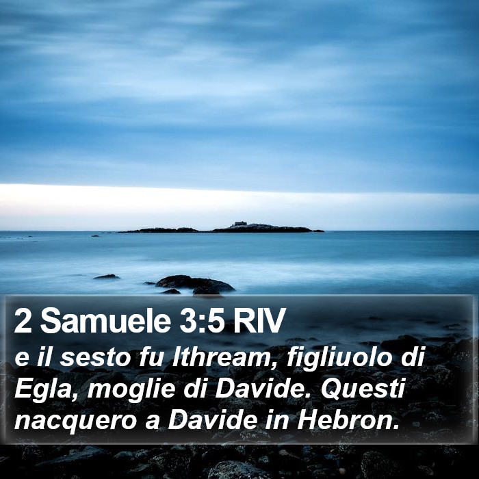 2 Samuele 3:5 RIV Bible Study