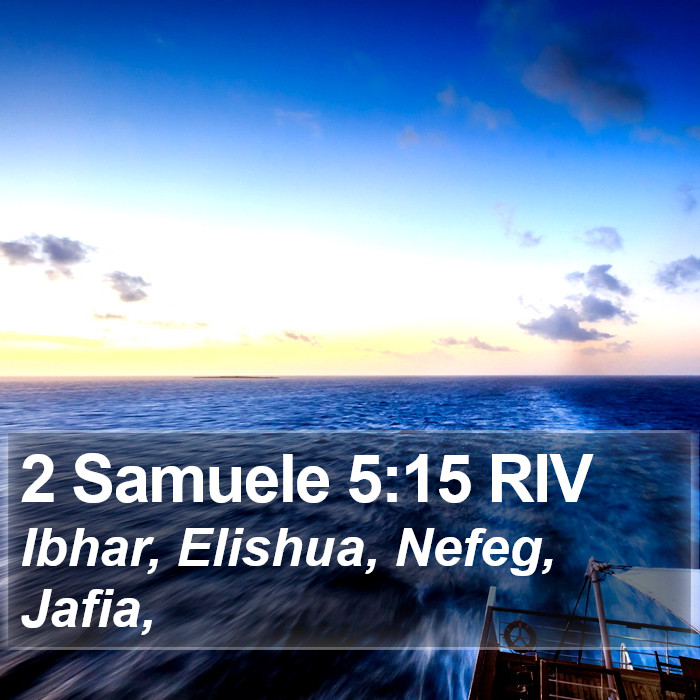 2 Samuele 5:15 RIV Bible Study