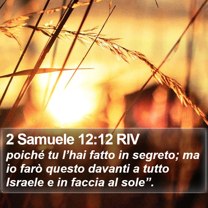 2 Samuele 12:12 RIV Bible Study