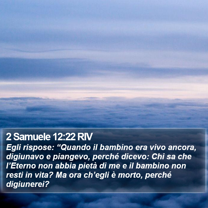 2 Samuele 12:22 RIV Bible Study