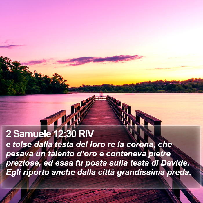 2 Samuele 12:30 RIV Bible Study