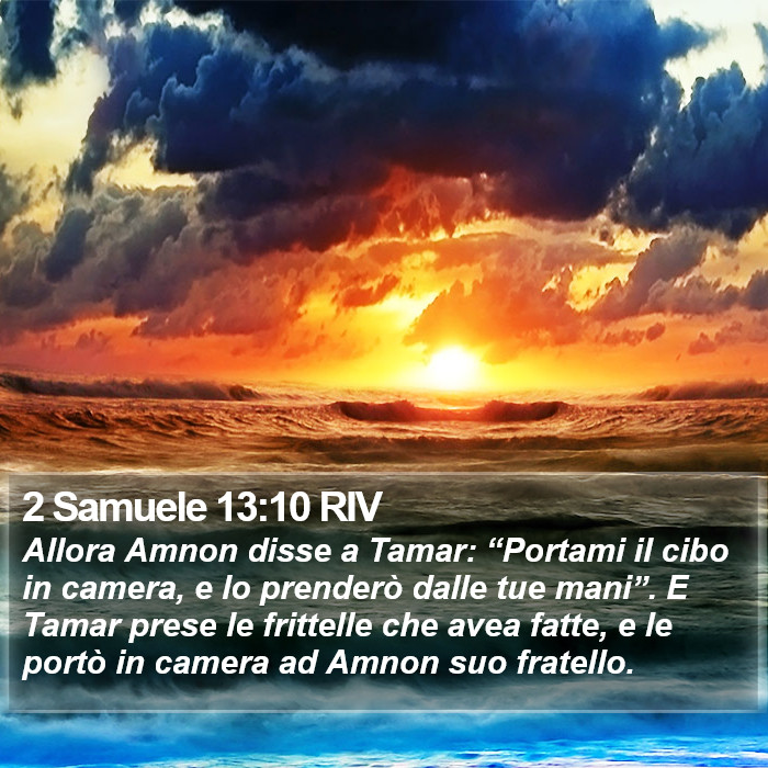 2 Samuele 13:10 RIV Bible Study