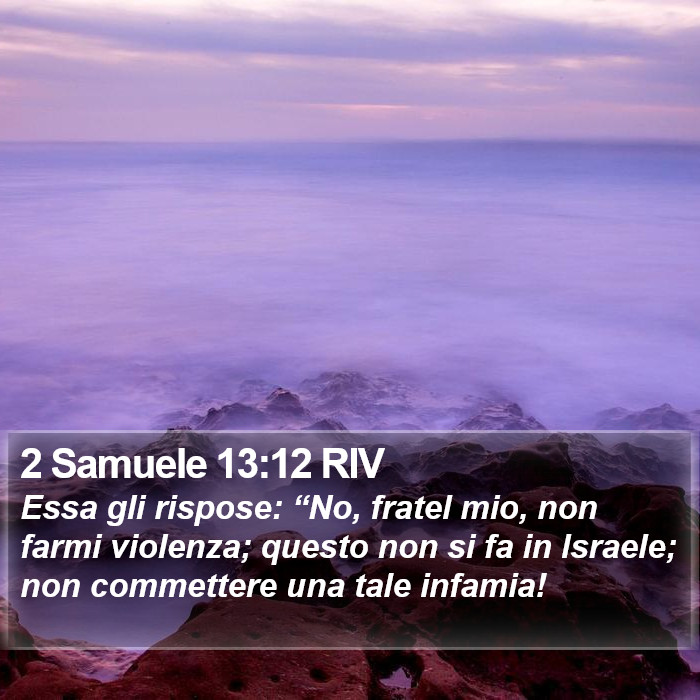 2 Samuele 13:12 RIV Bible Study