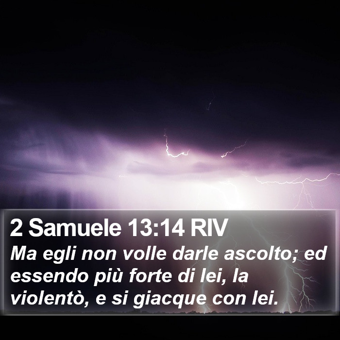 2 Samuele 13:14 RIV Bible Study