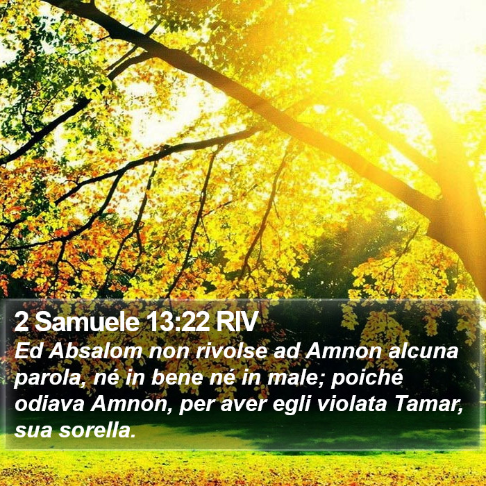 2 Samuele 13:22 RIV Bible Study