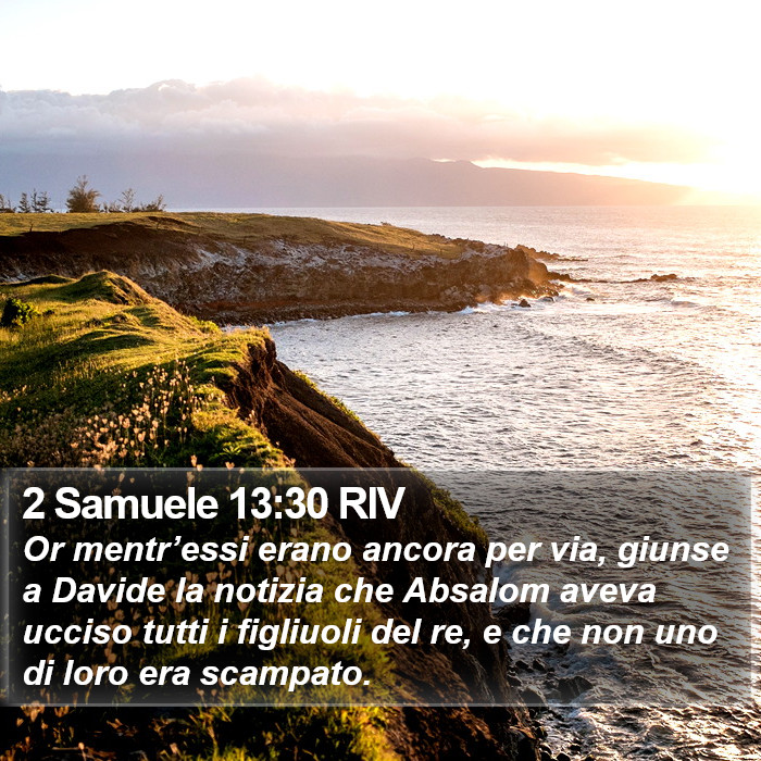 2 Samuele 13:30 RIV Bible Study