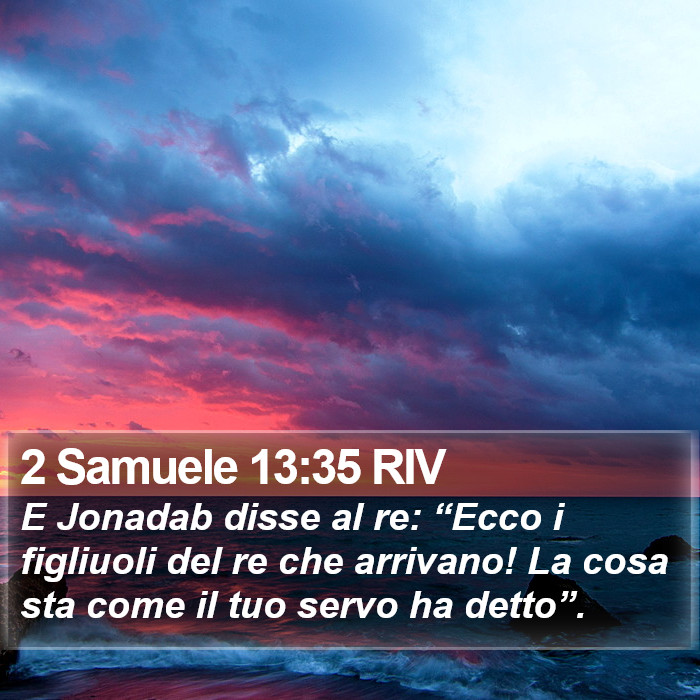 2 Samuele 13:35 RIV Bible Study