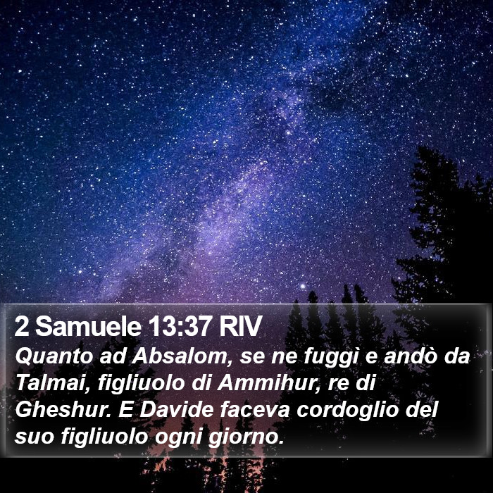 2 Samuele 13:37 RIV Bible Study