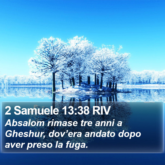 2 Samuele 13:38 RIV Bible Study