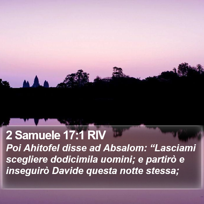 2 Samuele 17:1 RIV Bible Study