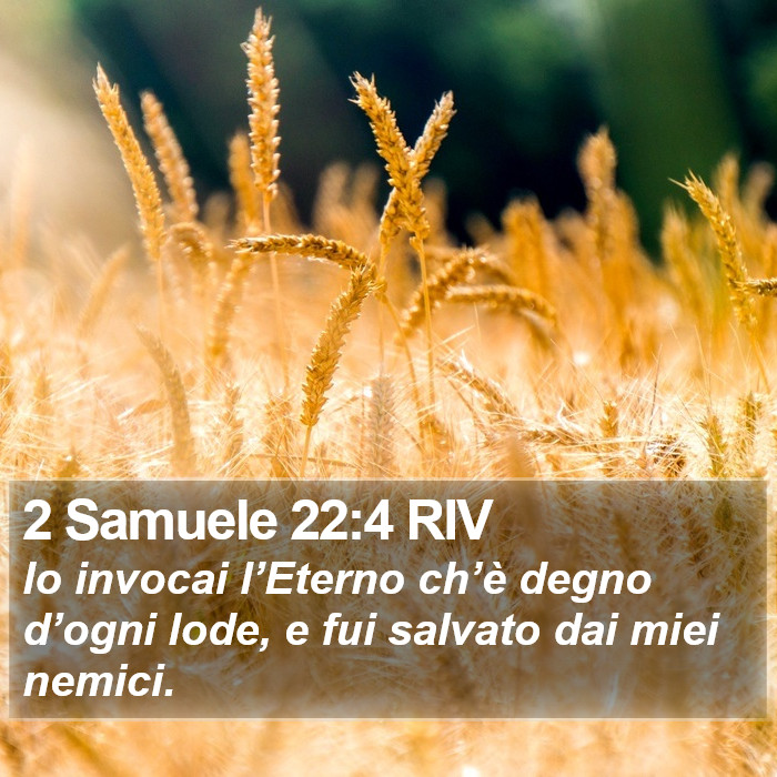 2 Samuele 22:4 RIV Bible Study