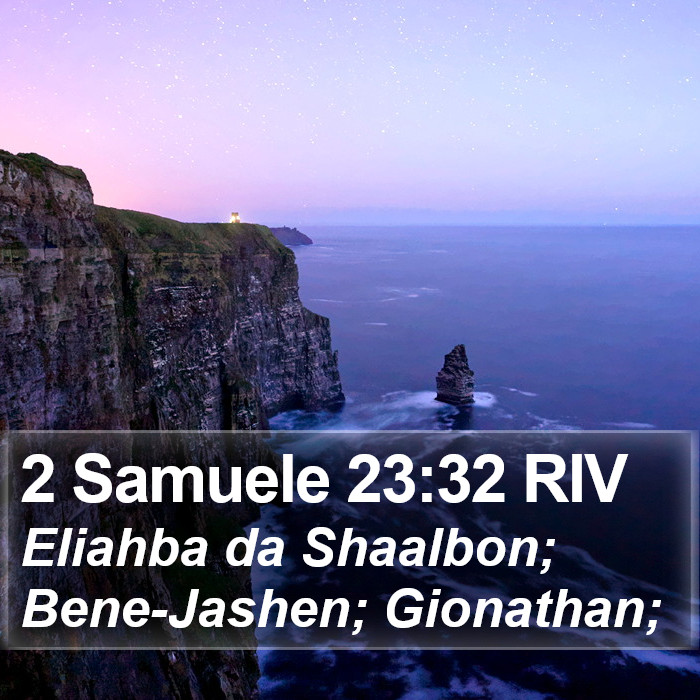 2 Samuele 23:32 RIV Bible Study