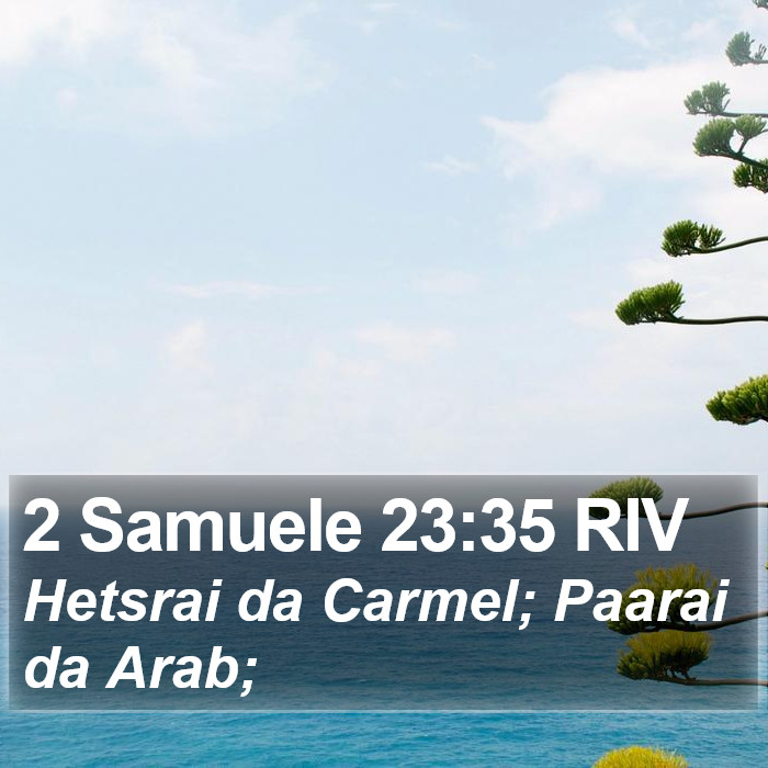 2 Samuele 23:35 RIV Bible Study