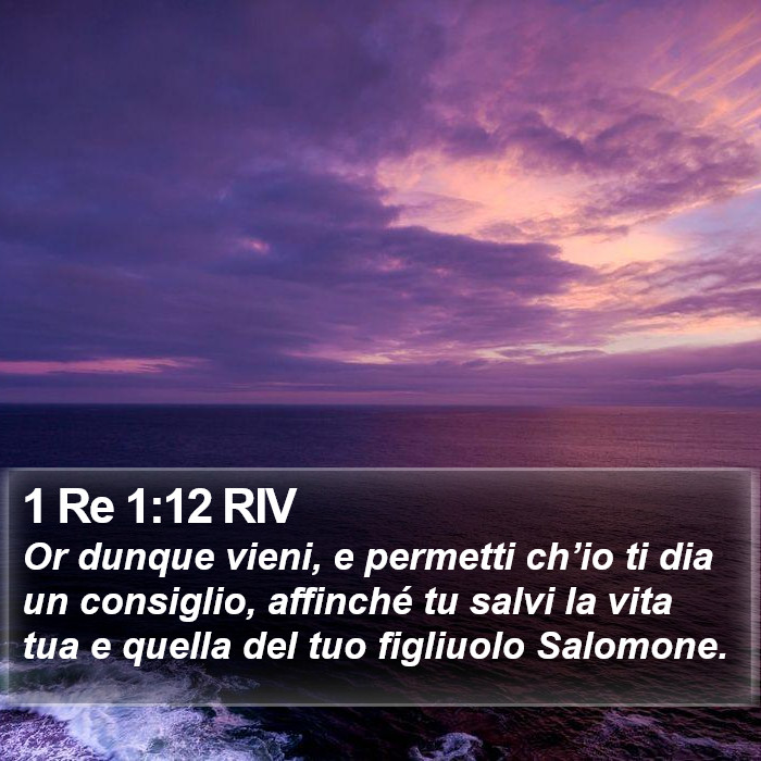 1 Re 1:12 RIV Bible Study