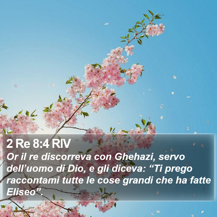 2 Re 8:4 RIV Bible Study